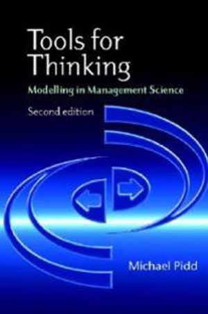 Tools for Thinking: Modelling in Management Science, 2nd Edition | 1:a upplagan