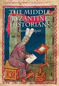 The Middle Byzantine Historians | 0:e upplagan