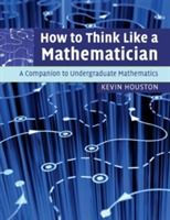 How to Think Like a Mathematician | 2:a upplagan