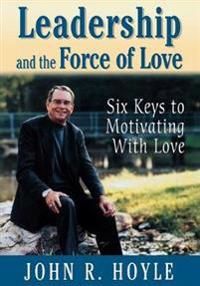 Leadership and the Force of Love | 0:e upplagan