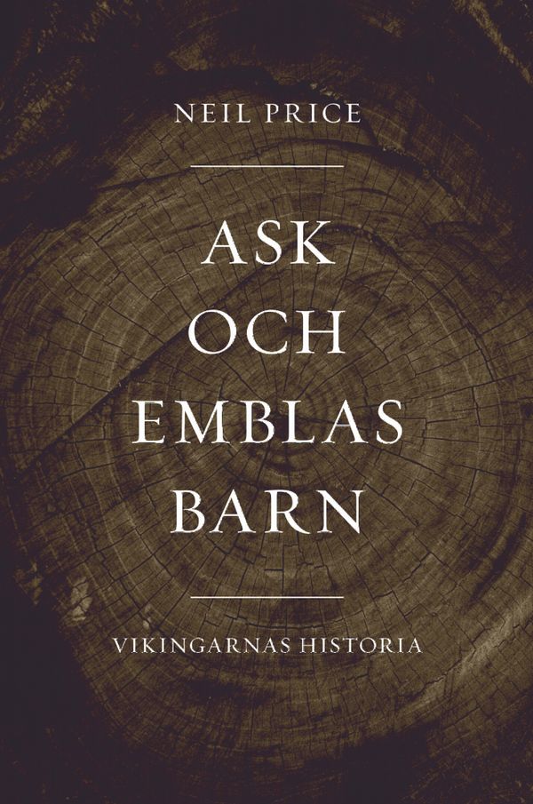 Ask och Emblas barn. Vikingarnas historia | 0:e upplagan