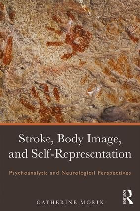 Stroke, Body Image, and Self Representation | 1:a upplagan