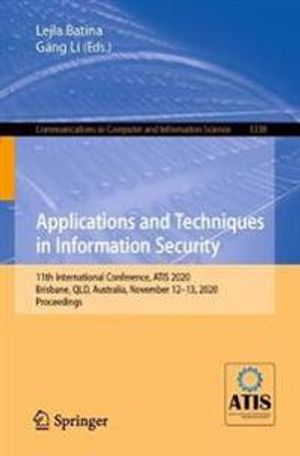 Applications and Techniques in Information Security | 1:a upplagan