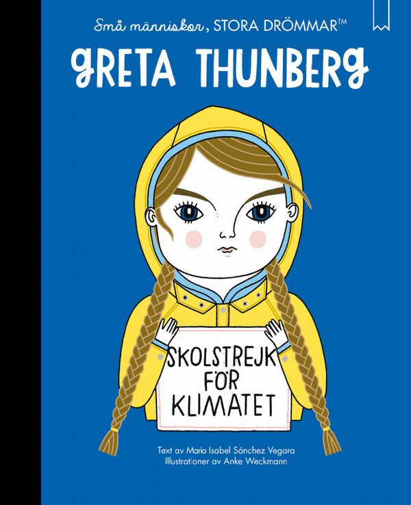 Små människor, stora drömmar - Greta Thunberg | 0:e upplagan
