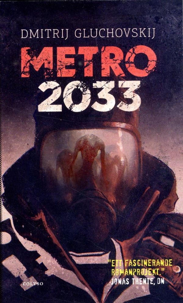 Metro 2033 : Den sista tillflykten | 1:a upplagan