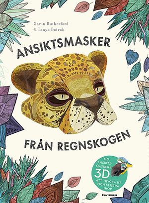 Ansiktsmasker från regnskogen | 1:a upplagan