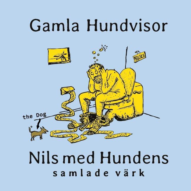 Gamla hundvisor : Nils med Hundens samlade värk - Conny Lindberg - Upplaga 1