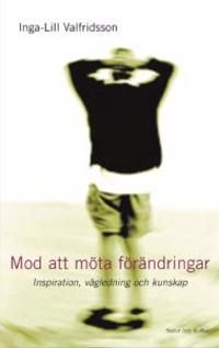 Mod att möta förändringar