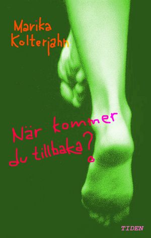 När kommer du tillbaka? | 1:a upplagan