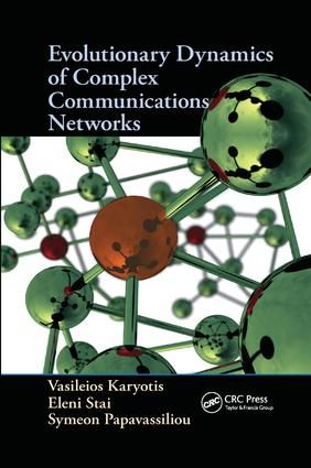 Evolutionary Dynamics of Complex Communications Networks | 1:a upplagan