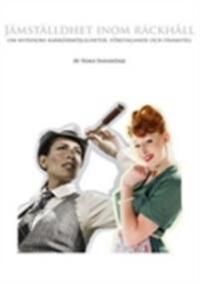 Jämställdhet inom räckhåll : om kvinnors karriärmöjligheter, företagande och framsteg | 0:e upplagan