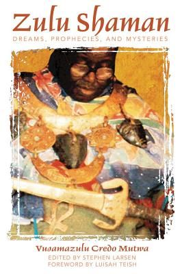 Zulu Shaman: Dreams, Prophecies & Mysteries | 0:e upplagan