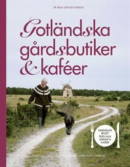 Gotländska gårdsbutiker & kaféer | 1:a upplagan