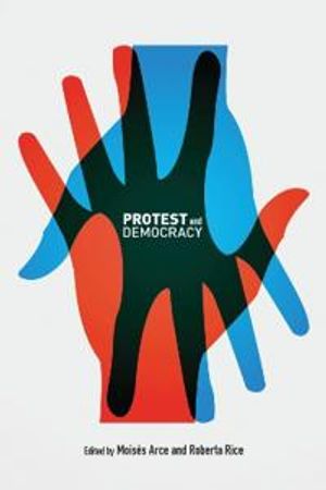 Protest and Democracy