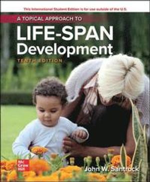 ISE A Topical Approach to Lifespan Development | 10:e upplagan