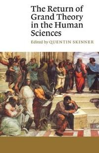 Return of grand theory in the human sciences