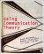 Using Communication Theory (2008)