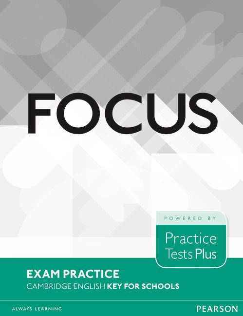 Focus Exam Practice: Cambridge English Key for Schools | 0:e upplagan