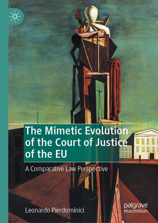 The Mimetic Evolution of the Court of Justice of the EU | 1:a upplagan