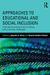 Approaches to Educational and Social Inclusion