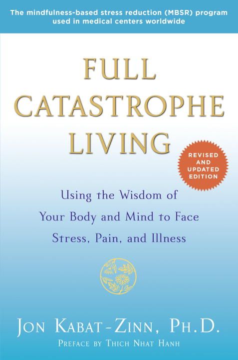 Full Catastrophe Living (Revised Edition) | 0:e upplagan