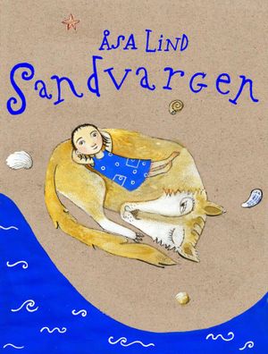 Sandvargen | 1:a upplagan