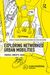 Exploring Networked Urban Mobilities
