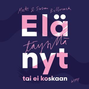 Elä täysillä - nyt tai ei koskaan | 1:a upplagan