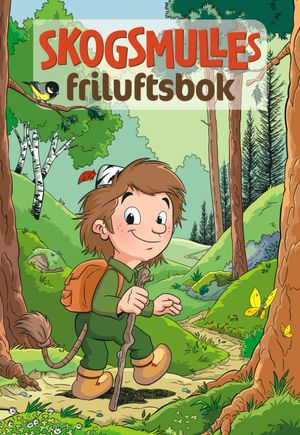 Skogsmulles friluftsbok | 1:a upplagan