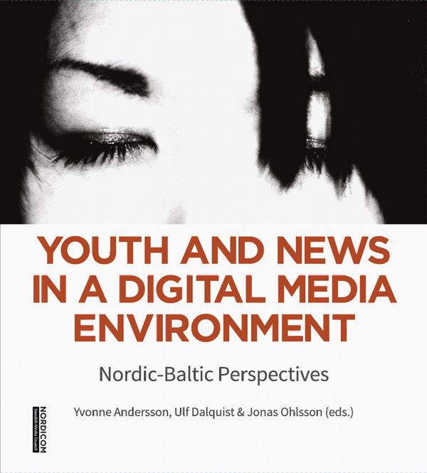 Youth and News in a Digital Media Environment | 1:a upplagan
