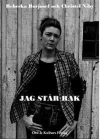 Jag står rak | 1:a upplagan