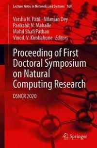 Proceeding of First Doctoral Symposium on Natural Computing Research