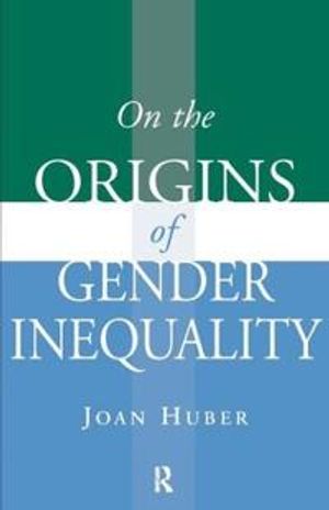 On the Origins of Gender Inequality | 1:a upplagan