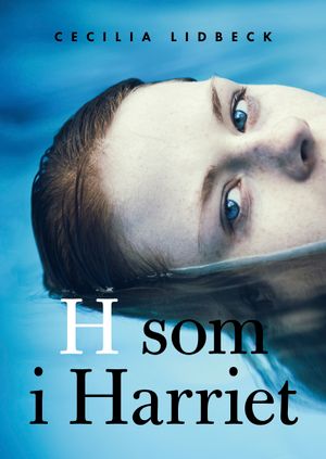 H som i Harriet | 1:a upplagan