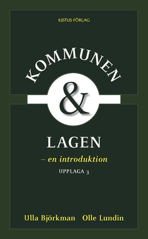 Kommunen och lagen : en introduktion | 3:e upplagan