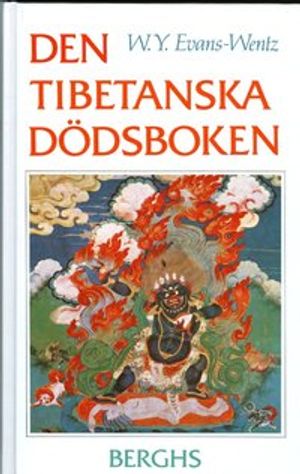 Den tibetanska dödsboken eller Upplevelserna efter döden på Bardo-planet en | 3:e upplagan