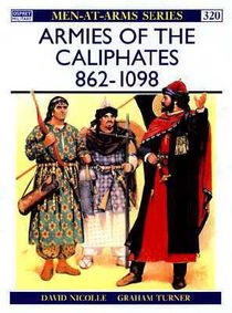 Armies of the Caliphates, 862-1098