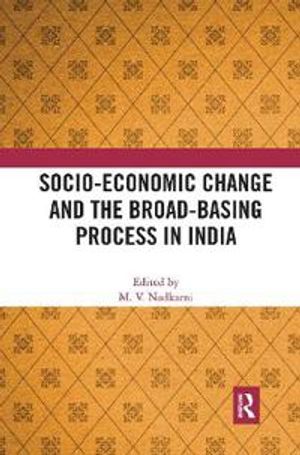 Socio-Economic Change and the Broad-Basing Process in India | 1:a upplagan