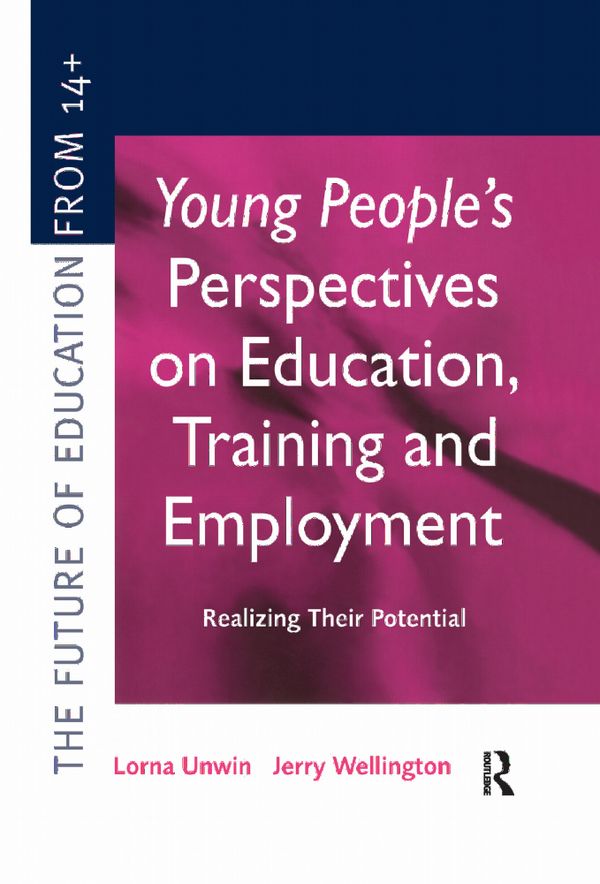 Young People's Perspectives on Education, Training and Employment | 1:a upplagan