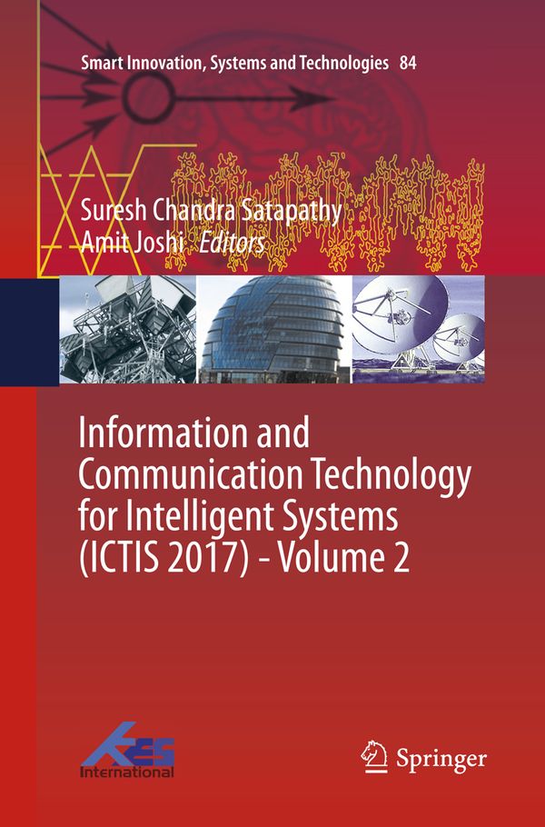 Information and Communication Technology for Intelligent Systems (ICTIS 2017) - Volume 2 | 1:a upplagan