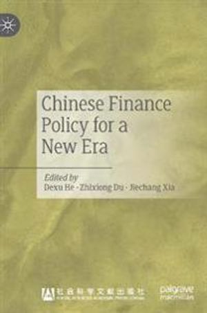 Chinese Finance Policy for a New Era | 1:a upplagan