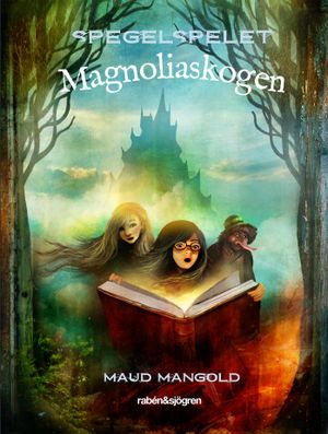 Magnoliaskogen | 1:a upplagan