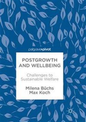 Postgrowth and Wellbeing