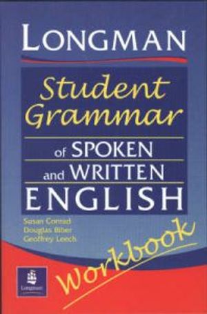 Longmans Student Grammar of Spoken and Written English Workbook | 1:a upplagan