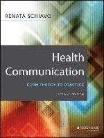 Health Communication: From Theory to Practice, 2nd Edition