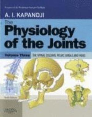 The Physiology of the Joints, Volume 3 | 6:e upplagan