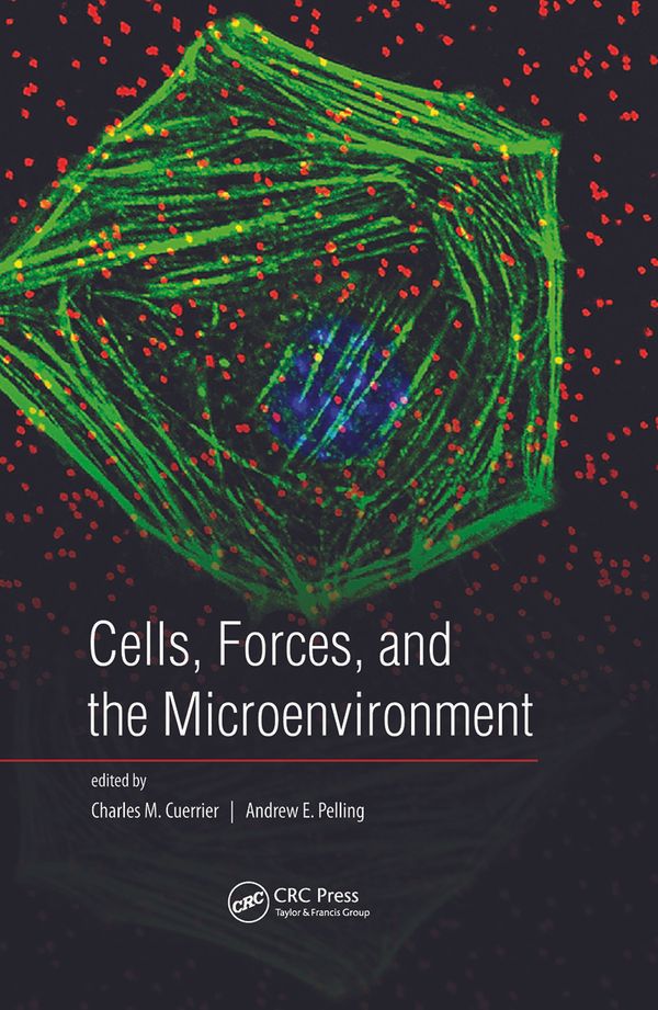 Cells, Forces, and the Microenvironment | 1:a upplagan