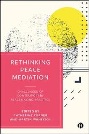 Rethinking Peace Mediation