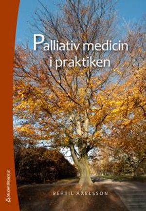 Palliativ medicin i praktiken | 1:a upplagan