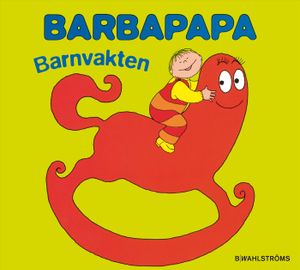 Barbapapa. Barnvakten | 1:a upplagan